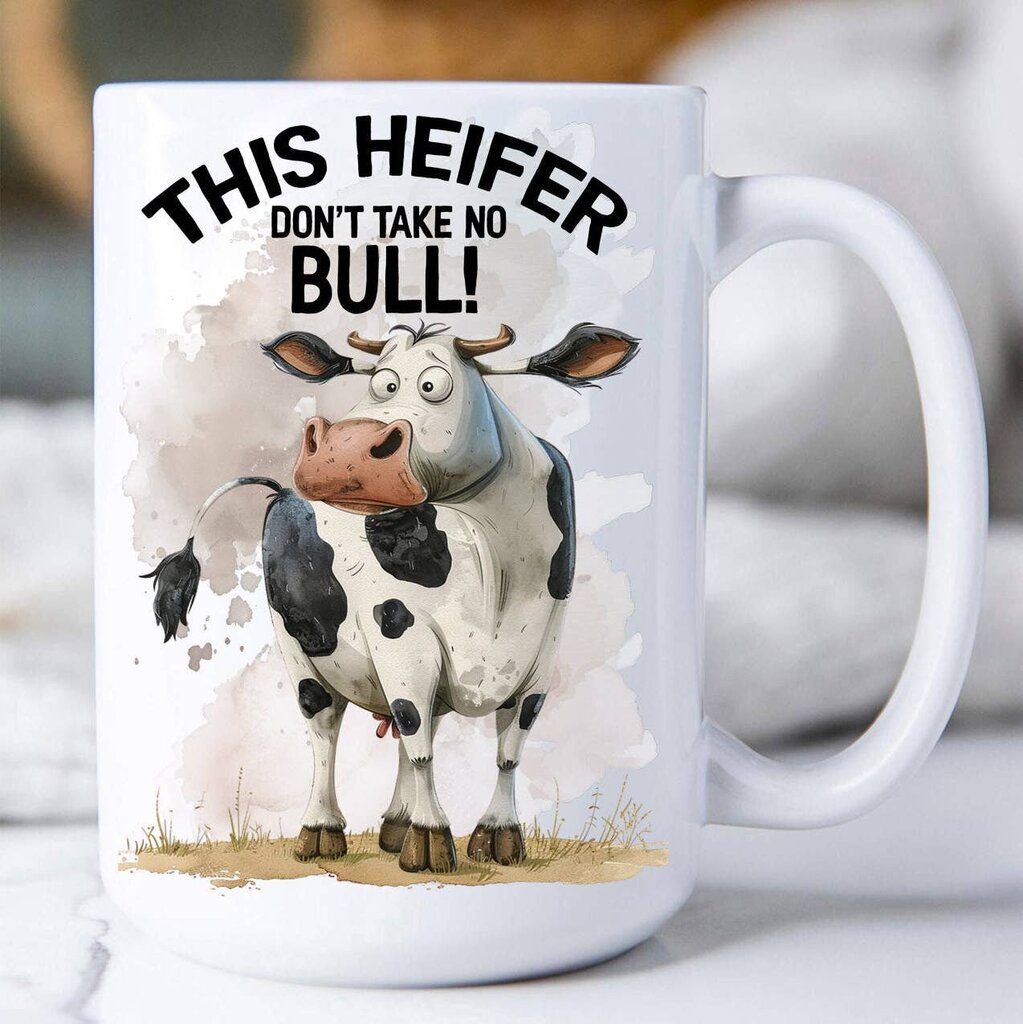 This Heifer Takes No Bull 15 oz MUG-4123