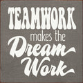 Teamwork Sign 7X7 OLD GRAY t6124