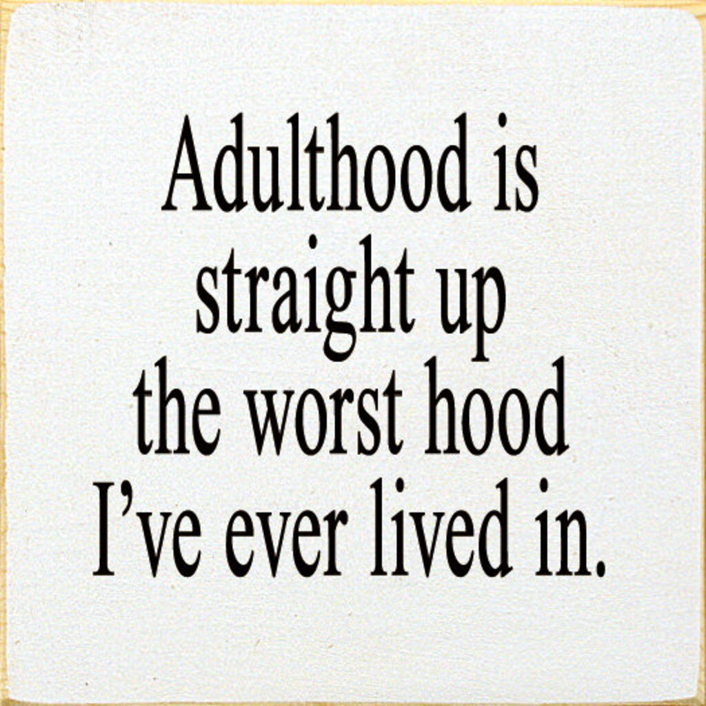 Adulthood Sign 7X7 COTTAGE WHITE t7013
