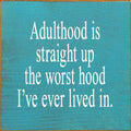 Adulthood Sign 7X7 TURQUOISE t7013