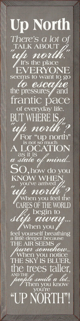 Up North Sign 9X36 OLD GRAY 4935