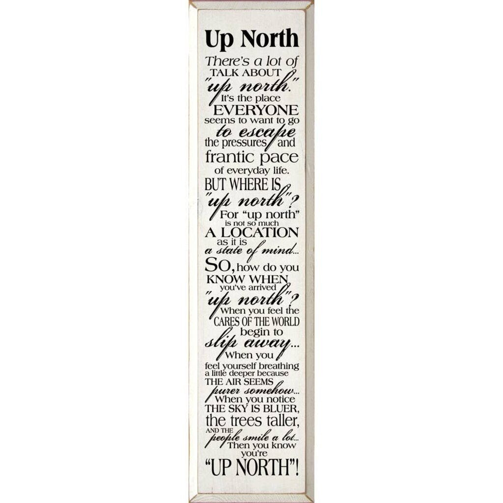 Up North Sign 9X36 OLD COTTAGE WHITE 4935