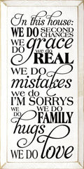 In this house Sign 9X18 OLD COTTAGE WHITE 4823