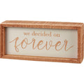 We Decided On Forever Inset Box Sign 115840