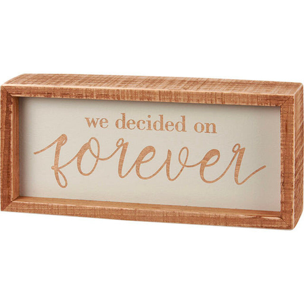 We Decided On Forever Inset Box Sign 115840